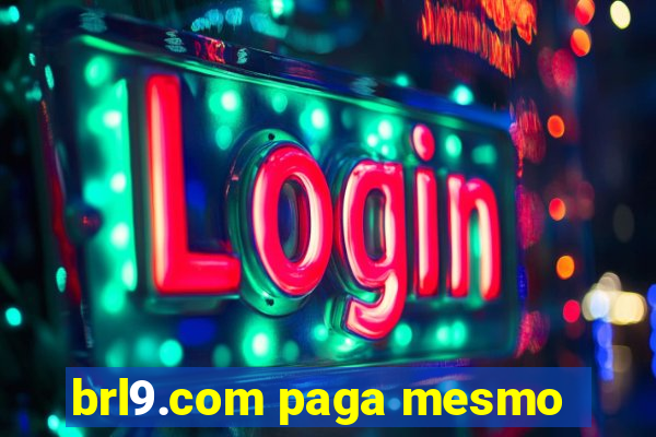 brl9.com paga mesmo